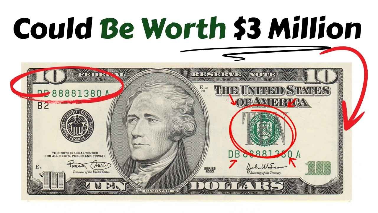 Rare $10 Bill Could Be Worth $3 Million – Here’s What to Look For