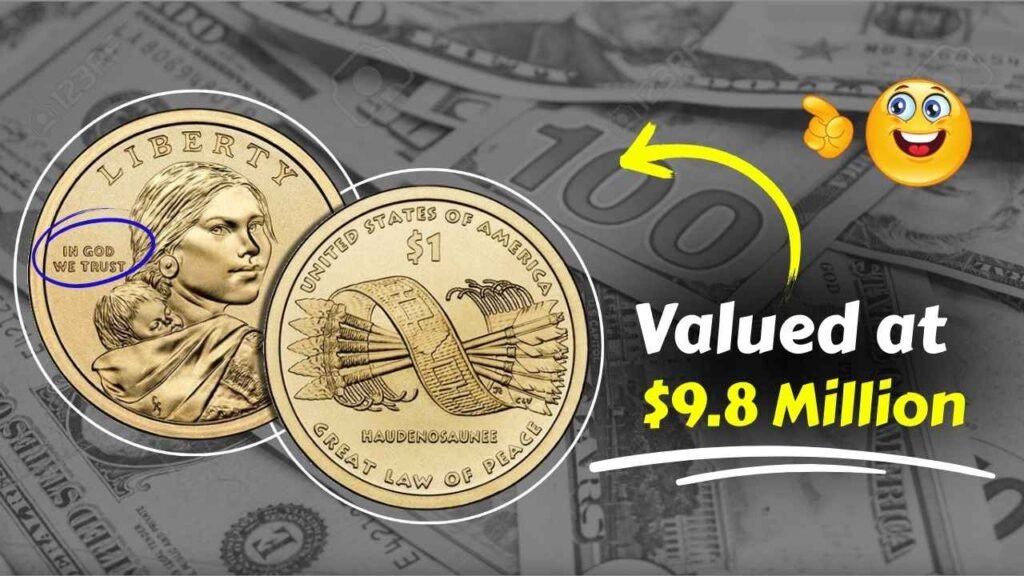 Rare Sacagawea Dollar Error Coin Worth $9.8 Million – Record-Breaking Value